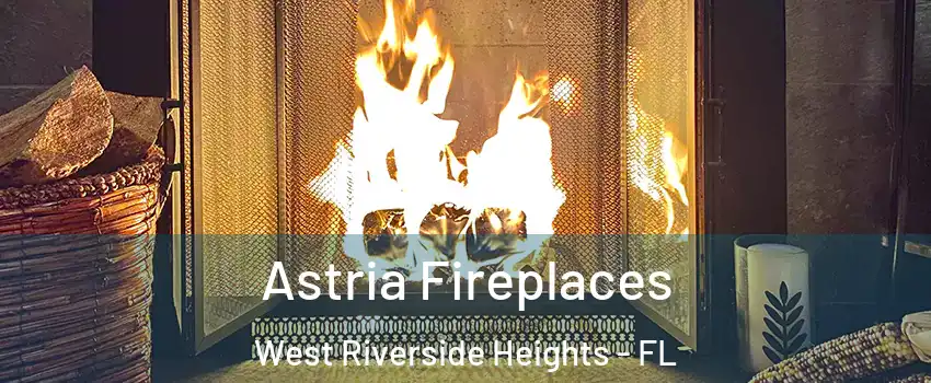 Astria Fireplaces West Riverside Heights - FL