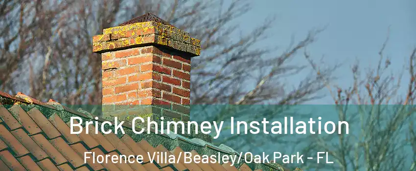 Brick Chimney Installation Florence Villa/Beasley/Oak Park - FL