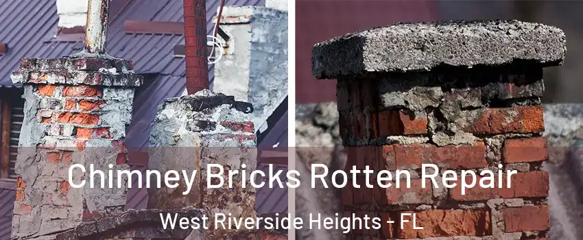 Chimney Bricks Rotten Repair West Riverside Heights - FL