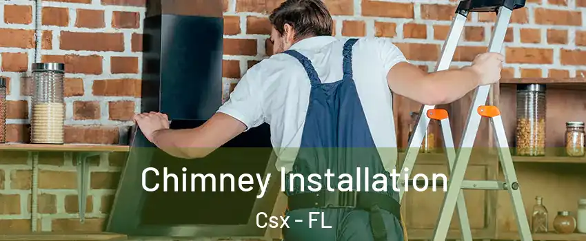 Chimney Installation Csx - FL