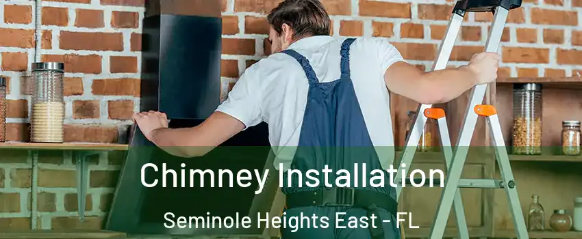 Chimney Installation Seminole Heights East - FL