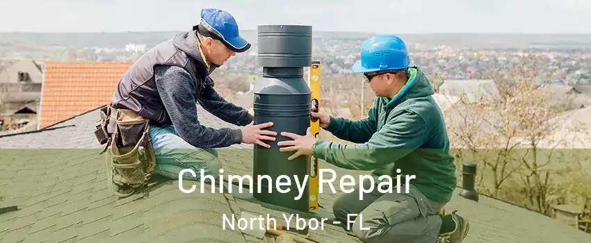 Chimney Repair North Ybor - FL