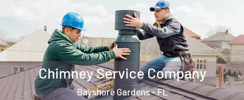 Chimney Service Company Bayshore Gardens - FL