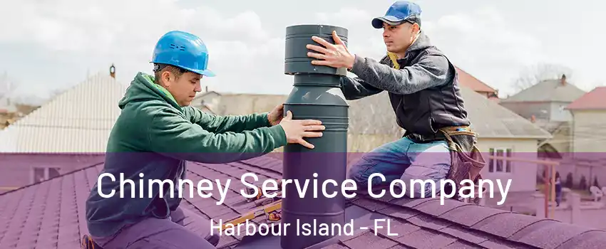 Chimney Service Company Harbour Island - FL