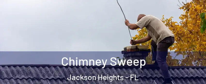 Chimney Sweep Jackson Heights - FL