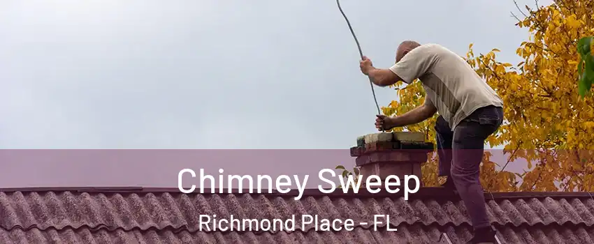 Chimney Sweep Richmond Place - FL