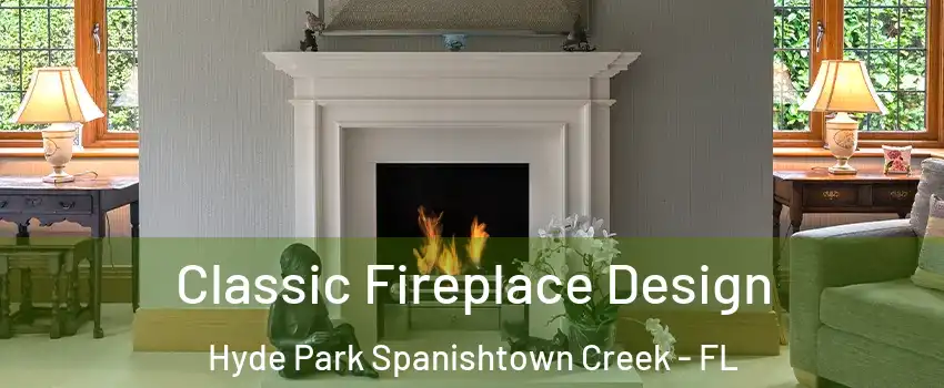 Classic Fireplace Design Hyde Park Spanishtown Creek - FL