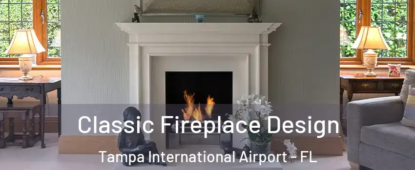 Classic Fireplace Design Tampa International Airport - FL