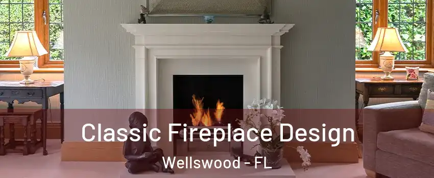 Classic Fireplace Design Wellswood - FL