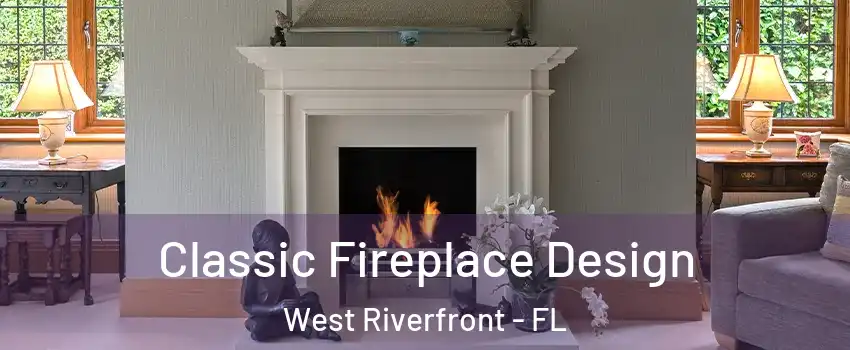 Classic Fireplace Design West Riverfront - FL