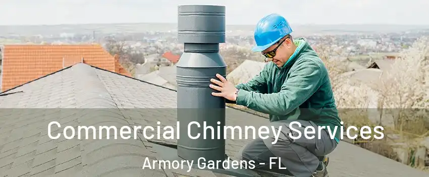 Commercial Chimney Services Armory Gardens - FL