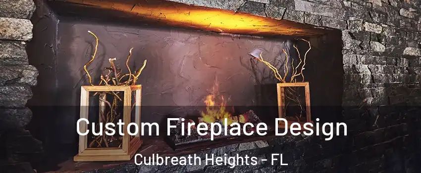 Custom Fireplace Design Culbreath Heights - FL