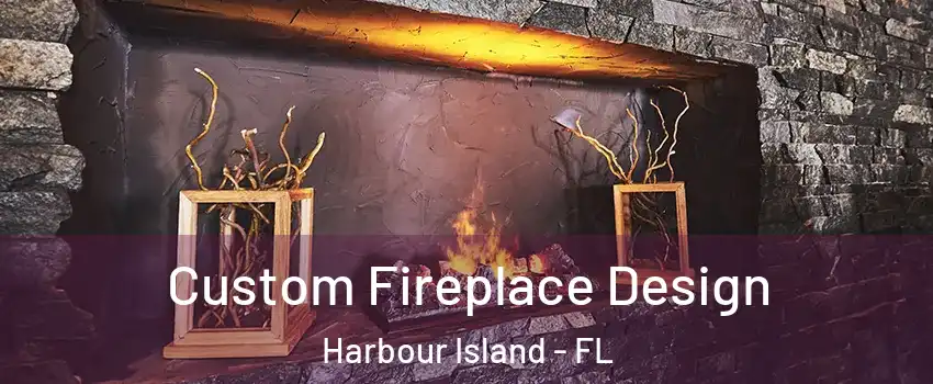 Custom Fireplace Design Harbour Island - FL