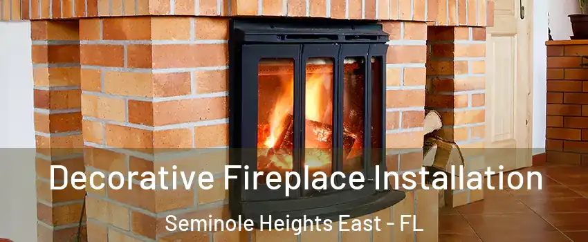 Decorative Fireplace Installation Seminole Heights East - FL