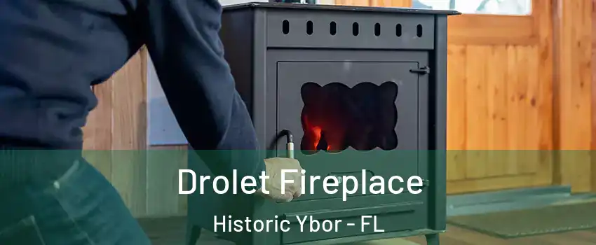 Drolet Fireplace Historic Ybor - FL