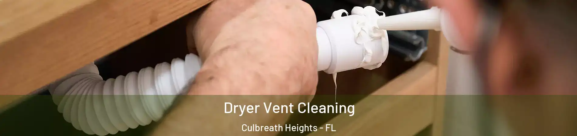 Dryer Vent Cleaning Culbreath Heights - FL