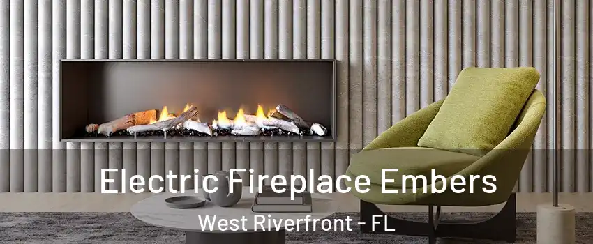 Electric Fireplace Embers West Riverfront - FL