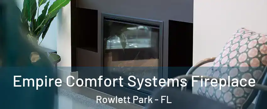 Empire Comfort Systems Fireplace Rowlett Park - FL