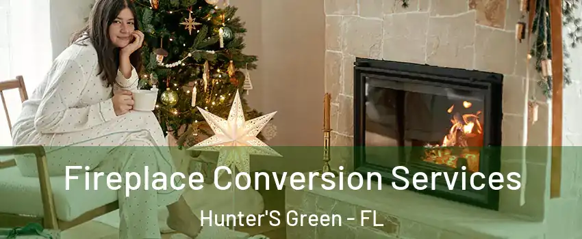 Fireplace Conversion Services Hunter'S Green - FL