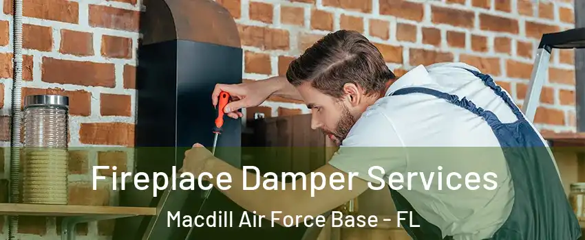 Fireplace Damper Services Macdill Air Force Base - FL