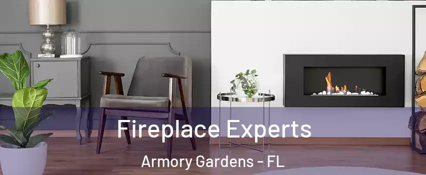 Fireplace Experts Armory Gardens - FL