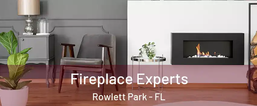 Fireplace Experts Rowlett Park - FL