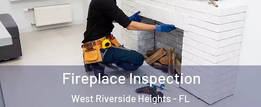 Fireplace Inspection West Riverside Heights - FL