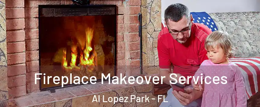 Fireplace Makeover Services Al Lopez Park - FL