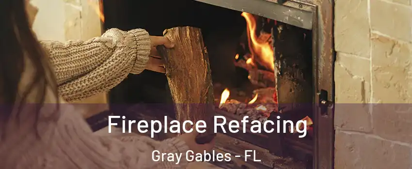 Fireplace Refacing Gray Gables - FL