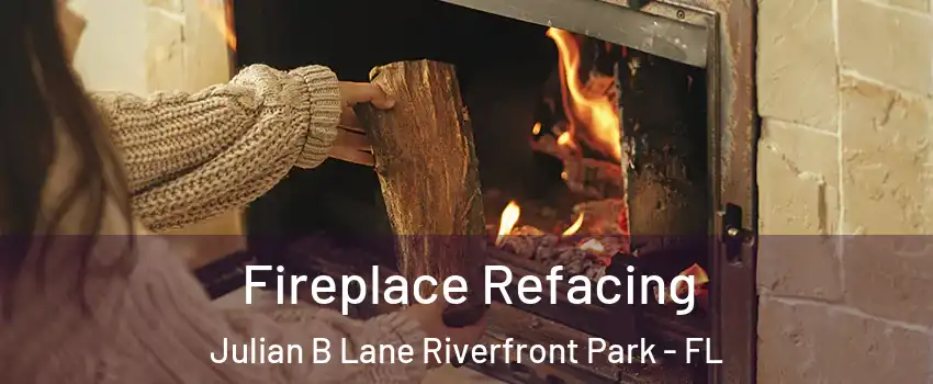 Fireplace Refacing Julian B Lane Riverfront Park - FL