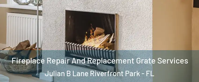 Fireplace Repair And Replacement Grate Services Julian B Lane Riverfront Park - FL