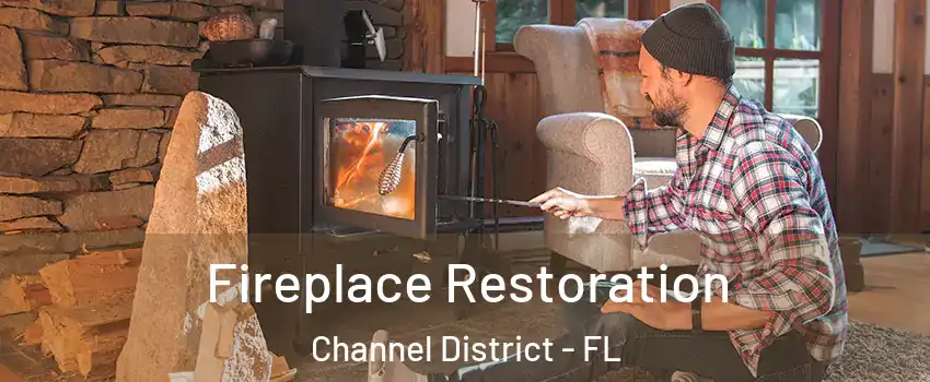 Fireplace Restoration Channel District - FL