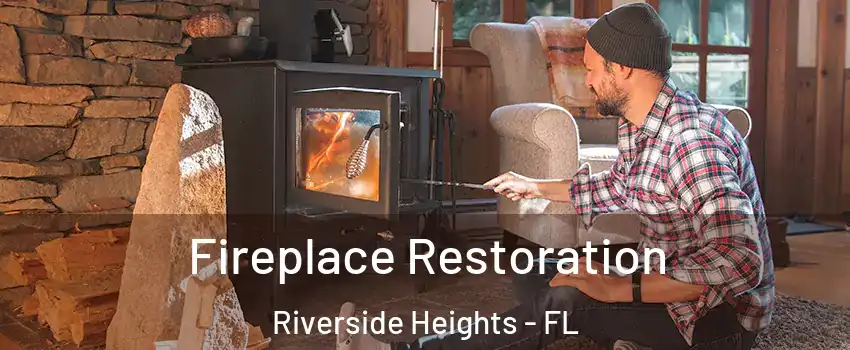 Fireplace Restoration Riverside Heights - FL