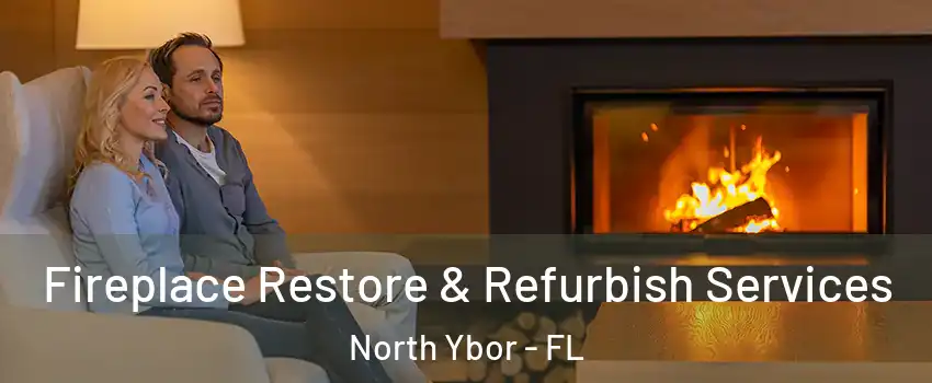 Fireplace Restore & Refurbish Services North Ybor - FL