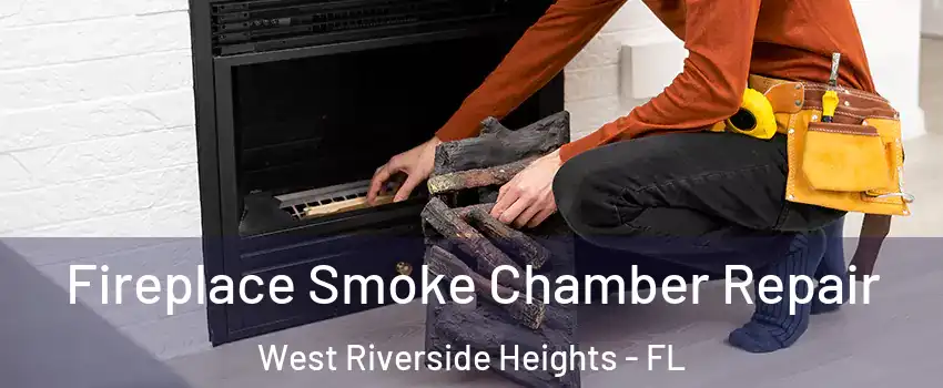 Fireplace Smoke Chamber Repair West Riverside Heights - FL