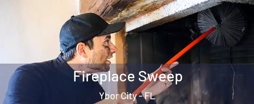 Fireplace Sweep Ybor City - FL