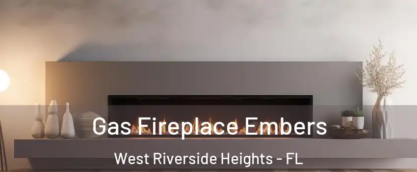 Gas Fireplace Embers West Riverside Heights - FL