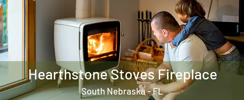 Hearthstone Stoves Fireplace South Nebraska - FL