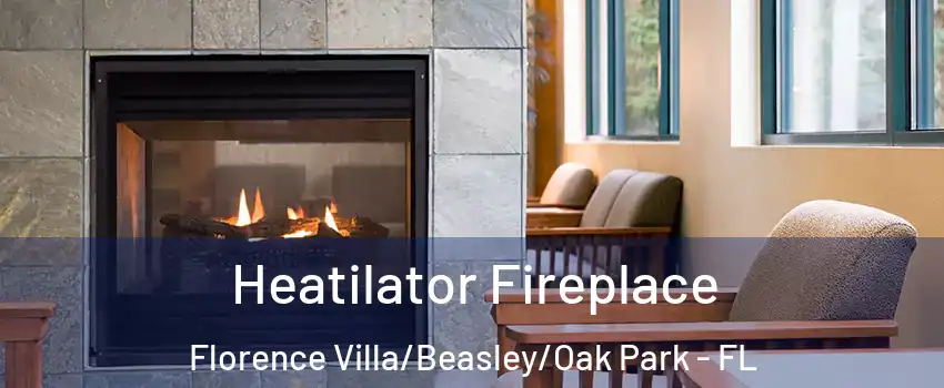 Heatilator Fireplace Florence Villa/Beasley/Oak Park - FL