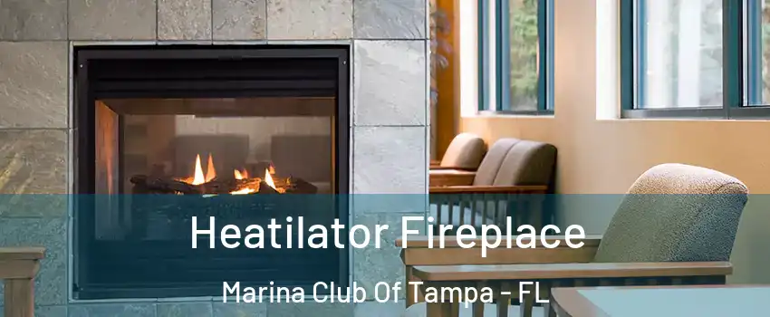 Heatilator Fireplace Marina Club Of Tampa - FL