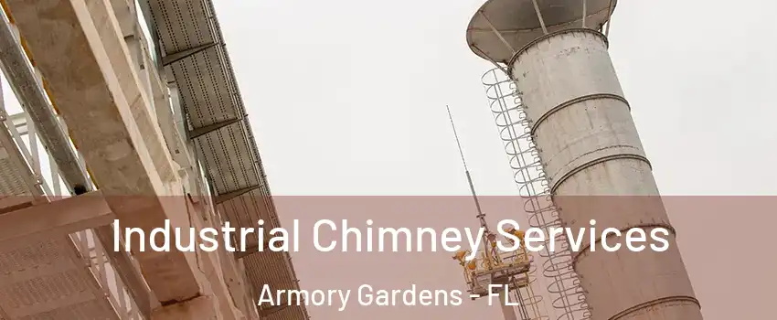 Industrial Chimney Services Armory Gardens - FL