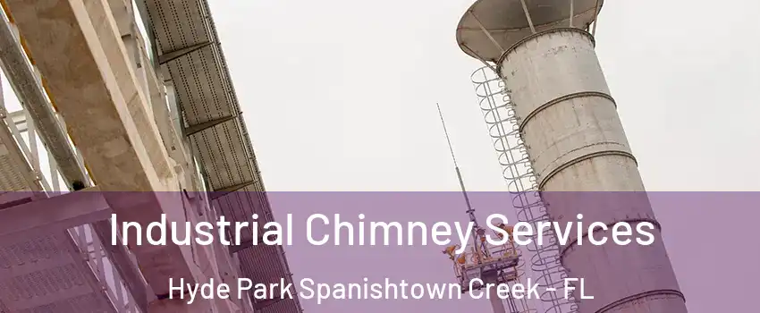 Industrial Chimney Services Hyde Park Spanishtown Creek - FL