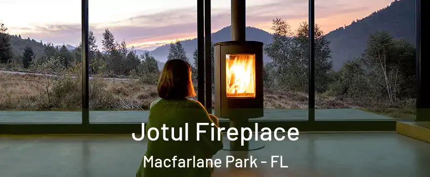 Jotul Fireplace Macfarlane Park - FL