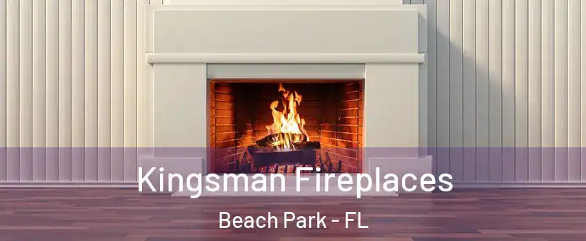 Kingsman Fireplaces Beach Park - FL