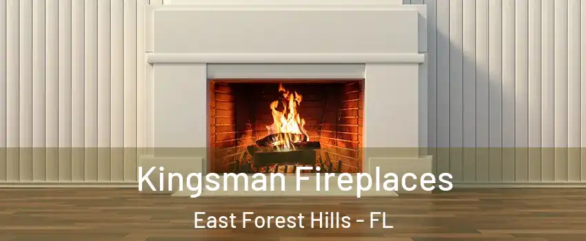 Kingsman Fireplaces East Forest Hills - FL