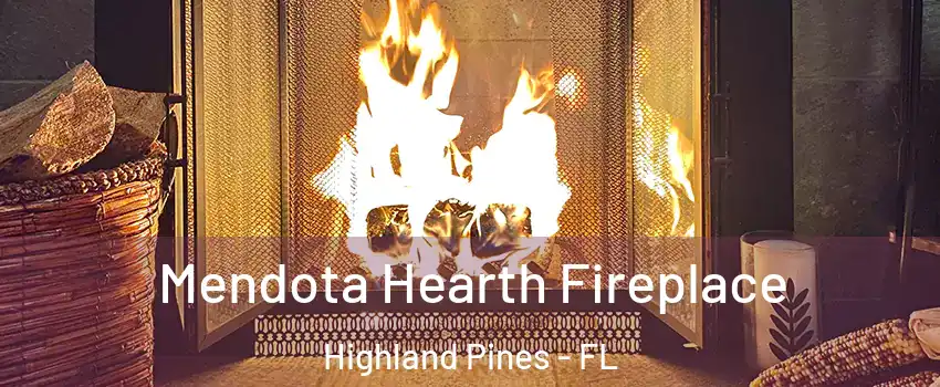 Mendota Hearth Fireplace Highland Pines - FL