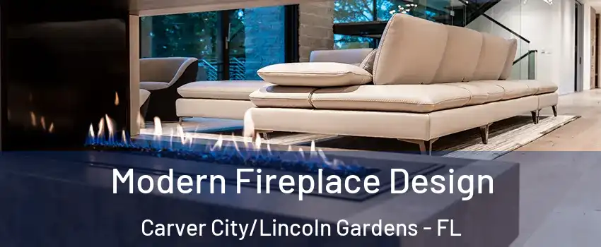 Modern Fireplace Design Carver City/Lincoln Gardens - FL