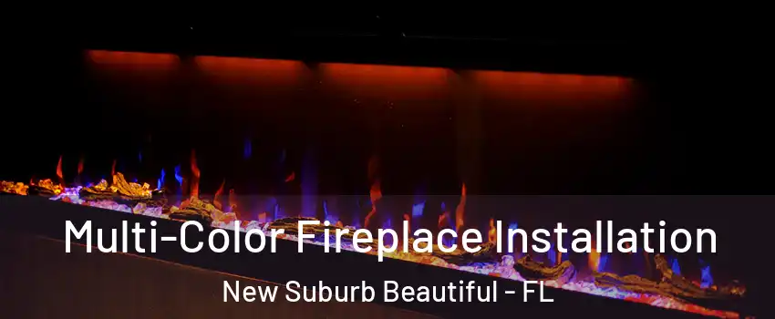 Multi-Color Fireplace Installation New Suburb Beautiful - FL