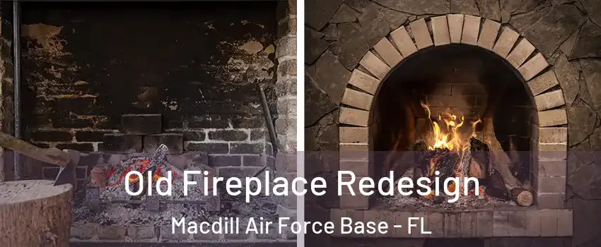 Old Fireplace Redesign Macdill Air Force Base - FL