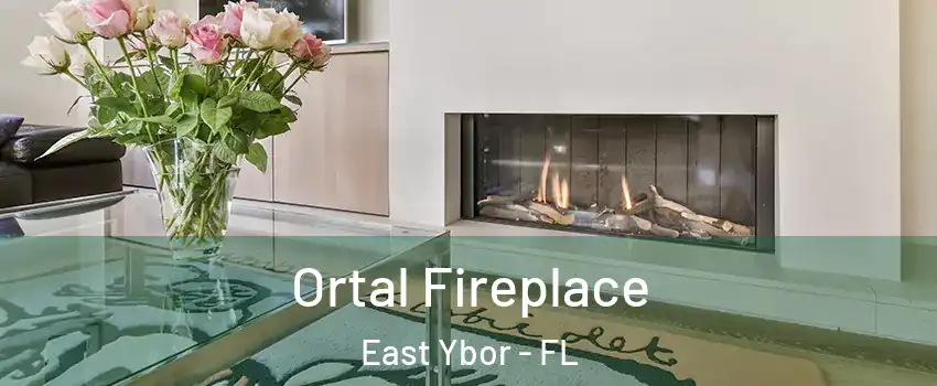 Ortal Fireplace East Ybor - FL